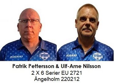220212 Patrik Pettersson & Ulf-Arne Nilsson 2X6 Serier EU 2721